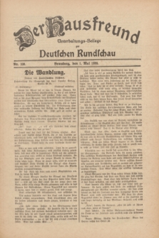 Der Hausfreund : Unterhaltungs-Beilage zur Deutschen Rundschau. 1930, Nr. 100 (1 Mai)