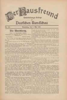 Der Hausfreund : Unterhaltungs-Beilage zur Deutschen Rundschau. 1930, Nr. 102 (3 Mai)