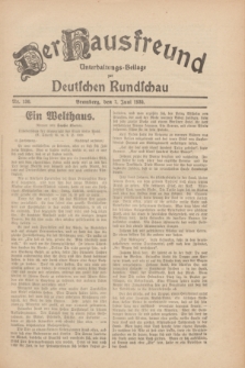 Der Hausfreund : Unterhaltungs-Beilage zur Deutschen Rundschau. 1930, Nr. 130 (7 Juni)