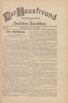 Der Hausfreund : Unterhaltungs-Beilage zur Deutschen Rundschau. 1930, Nr. 135 (14 Juni)