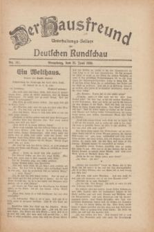Der Hausfreund : Unterhaltungs-Beilage zur Deutschen Rundschau. 1930, Nr. 141 (22 Juni)