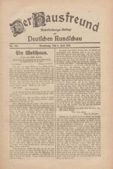 Der Hausfreund : Unterhaltungs-Beilage zur Deutschen Rundschau. 1930, Nr. 152 (5 Juli)