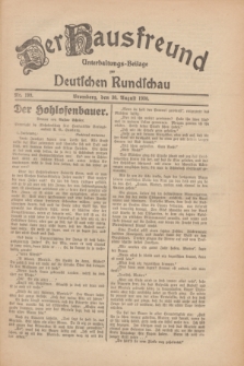 Der Hausfreund : Unterhaltungs-Beilage zur Deutschen Rundschau. 1930, Nr. 199 (30 August)