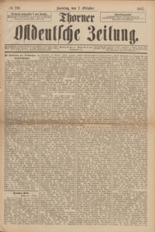 Thorner Ostdeutsche Zeitung. 1887, № 230 (2 Oktober) + dod.
