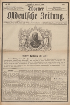 Thorner Ostdeutsche Zeitung. 1888, № 60 (10 März)