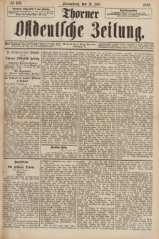 Thorner Ostdeutsche Zeitung. 1888, № 169 (21 Juli)