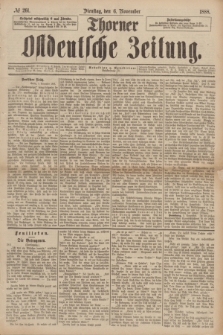 Thorner Ostdeutsche Zeitung. 1888, № 261 (6 November)