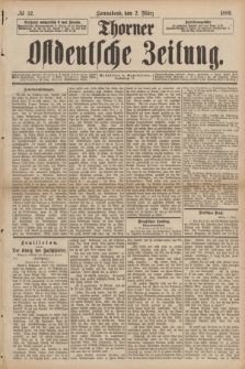 Thorner Ostdeutsche Zeitung. 1889, № 52 (2 März)