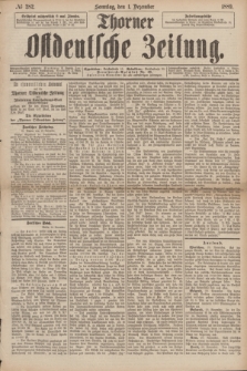 Thorner Ostdeutsche Zeitung. 1889, № 282 (1 Dezember) + dod.