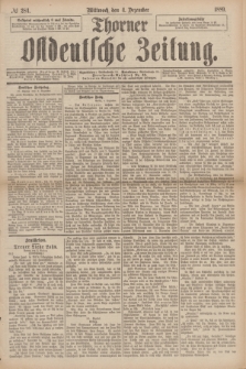Thorner Ostdeutsche Zeitung. 1889, № 284 (4 Dezember)
