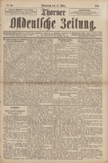 Thorner Ostdeutsche Zeitung. 1890, № 60 (12 März)
