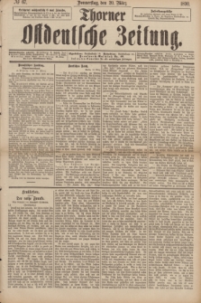 Thorner Ostdeutsche Zeitung. 1890, № 67 (20 März)