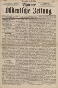 Thorner Ostdeutsche Zeitung. 1890, № 73 (27 März)