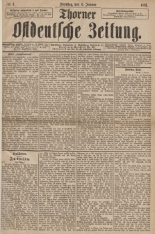 Thorner Ostdeutsche Zeitung. 1891, № 4 (6 Januar)