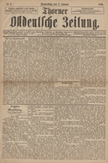 Thorner Ostdeutsche Zeitung. 1891, № 6 (8 Januar)