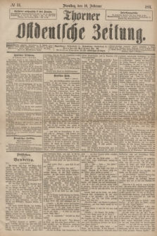 Thorner Ostdeutsche Zeitung. 1891, № 34 (10 Februar)