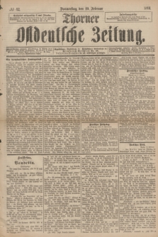 Thorner Ostdeutsche Zeitung. 1891, № 42 (19 Februar)