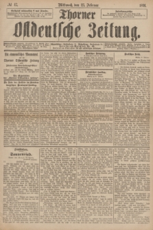 Thorner Ostdeutsche Zeitung. 1891, № 47 (25 Februar)