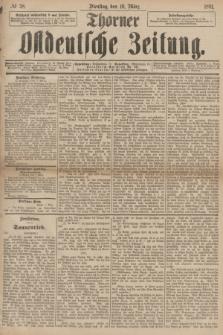 Thorner Ostdeutsche Zeitung. 1891, № 58 (10 März)