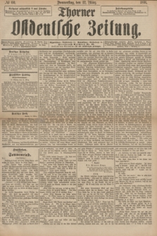 Thorner Ostdeutsche Zeitung. 1891, № 60 (12 März)