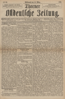 Thorner Ostdeutsche Zeitung. 1891, № 65 (18 März)