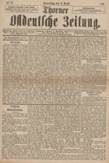 Thorner Ostdeutsche Zeitung. 1891, № 82 (9 April)