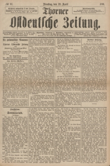 Thorner Ostdeutsche Zeitung. 1891, № 97 (28 April)