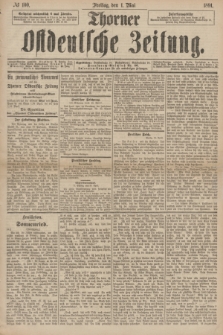Thorner Ostdeutsche Zeitung. 1891, № 100 (1 Mai)