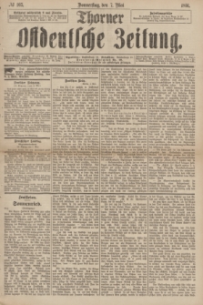 Thorner Ostdeutsche Zeitung. 1891, № 105 (7 Mai)