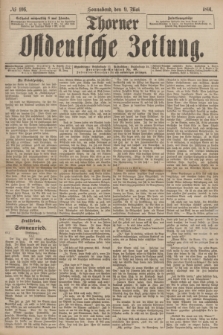 Thorner Ostdeutsche Zeitung. 1891, № 106 (9 Mai)