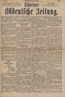 Thorner Ostdeutsche Zeitung. 1891, № 108 (12 Mai)