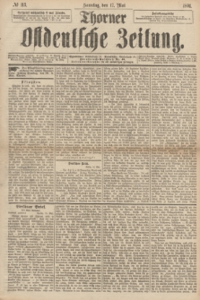 Thorner Ostdeutsche Zeitung. 1891, № 113 (17 Mai) + dod.