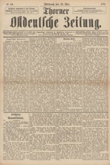 Thorner Ostdeutsche Zeitung. 1891, № 114 (20 Mai)