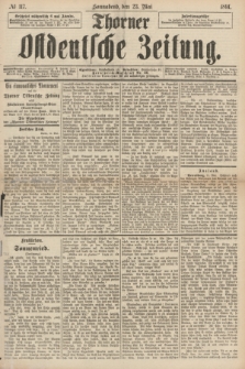 Thorner Ostdeutsche Zeitung. 1891, № 117 (23 Mai)