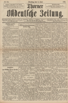 Thorner Ostdeutsche Zeitung. 1891, № 125 (2 Juni)
