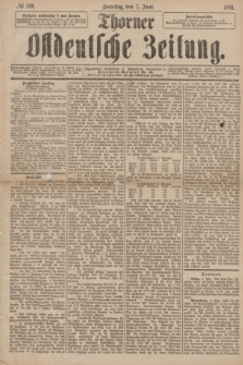 Thorner Ostdeutsche Zeitung. 1891, № 130 (7 Juni)