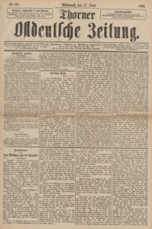 Thorner Ostdeutsche Zeitung. 1891, № 138 (17 Juni)