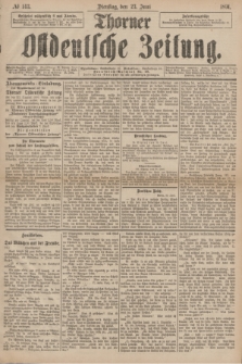 Thorner Ostdeutsche Zeitung. 1891, № 143 (23 Juni)