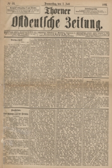 Thorner Ostdeutsche Zeitung. 1891, № 151 (2 Juli)