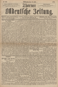 Thorner Ostdeutsche Zeitung. 1891, № 162 (15 Juli)