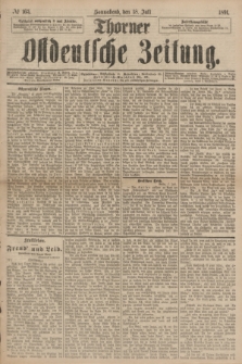 Thorner Ostdeutsche Zeitung. 1891, № 165 (18 Juli)