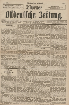 Thorner Ostdeutsche Zeitung. 1891, № 179 (4 August)