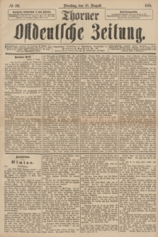 Thorner Ostdeutsche Zeitung. 1891, № 191 (18 August)