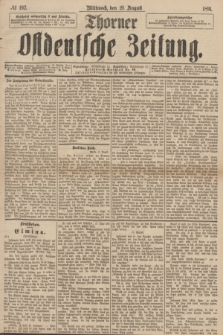 Thorner Ostdeutsche Zeitung. 1891, № 192 (19 August)