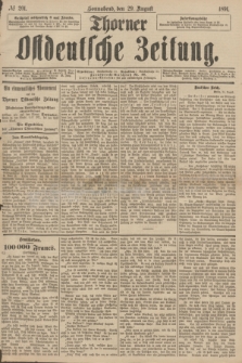 Thorner Ostdeutsche Zeitung. 1891, № 201 (29 August)