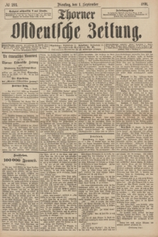 Thorner Ostdeutsche Zeitung. 1891, № 203 (1 September)