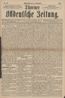 Thorner Ostdeutsche Zeitung. 1891, № 210 (9 September)