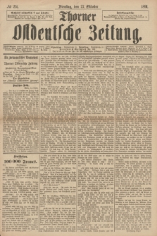 Thorner Ostdeutsche Zeitung. 1891, № 251 (27 Oktober)