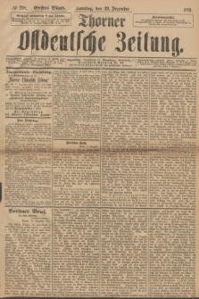 Thorner Ostdeutsche Zeitung. 1891, № 298 (20 Dezember) - Erstes Blatt