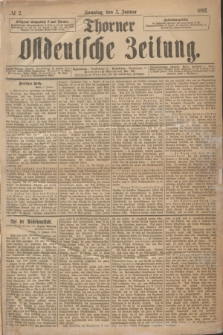 Thorner Ostdeutsche Zeitung. 1892, № 2 (3 Januar) + dod.